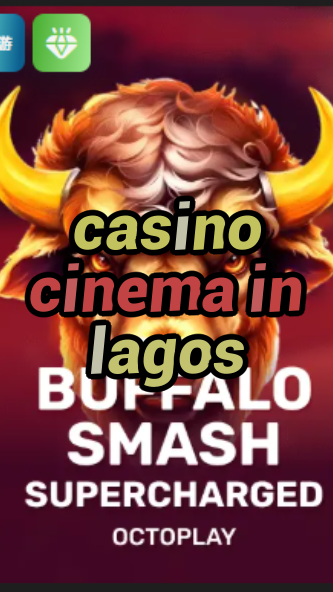 casino cinema in lagos-w4cy2mdjlx2bf.com