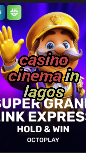 casino cinema in lagos-w4cy2mdjlx2bf.com